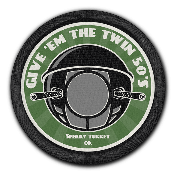 SPERRY BALL TURRET 'GIVE EM THE TWIN 50'S' PATCH