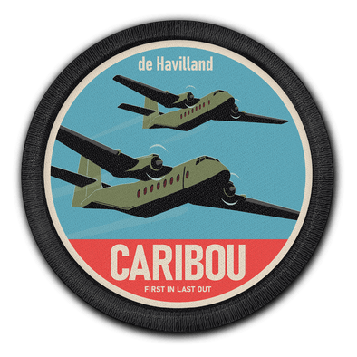 de Havilland CARIBOU 'FIRST IN LAST OUT' PATCH