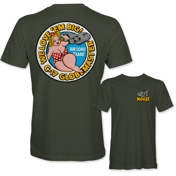 C-17 'WE LOVE EM BIG' T-Shirt - Mach 5