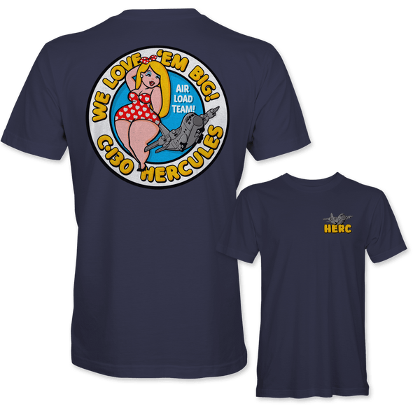 C-130 HERCULES 'WE LOVE EM BIG' T-Shirt - Mach 5