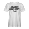 CHARLIE DON'T SURF T-SHIRT - Mach 5