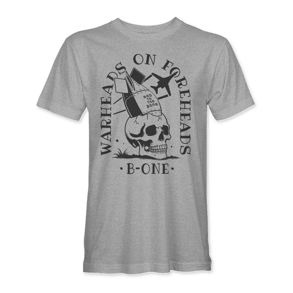 WARHEADS ON FOREHEADS B-1 BONE T-Shirt