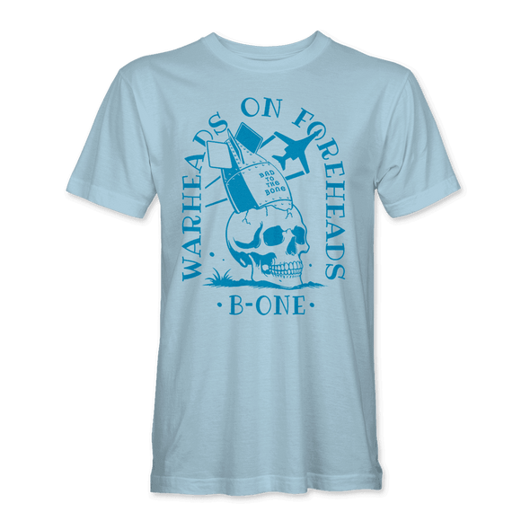 WARHEADS ON FOREHEADS B-1 BONE T-Shirt