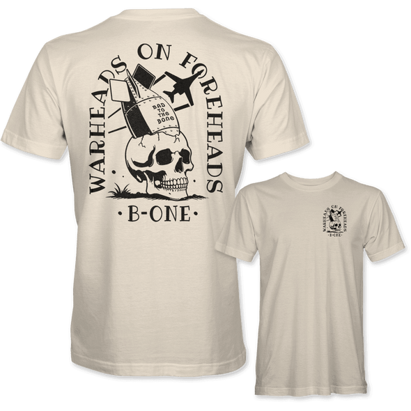 WARHEADS ON FOREHEADS B-1 BONE T-Shirt