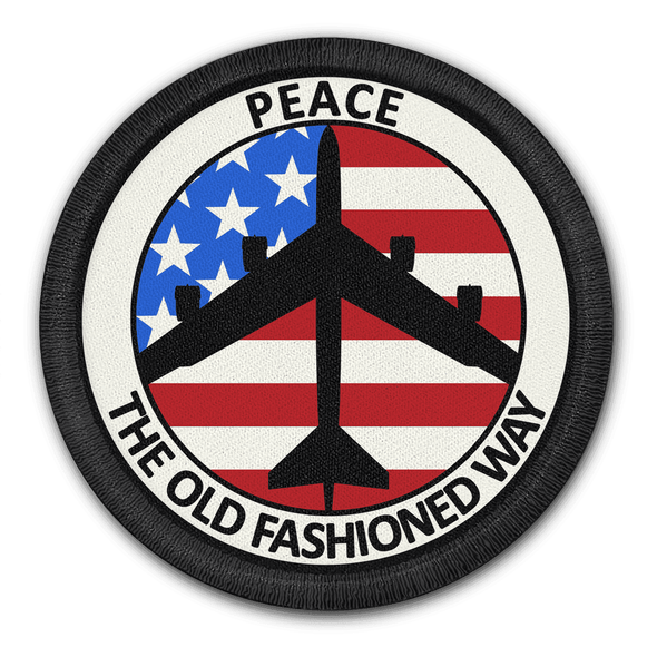 B-52 PEACE THE OLD FASHIONED WAY PATCH