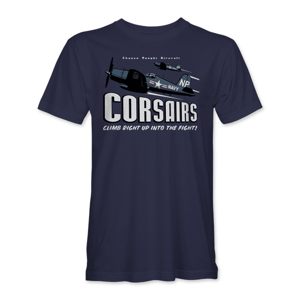F4U CORSAIR 'CLIMB RIGHT UP INTO THE FIGHT!' T-Shirt - Mach 5