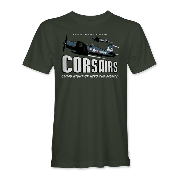 F4U CORSAIR 'CLIMB RIGHT UP INTO THE FIGHT!' T-Shirt - Mach 5