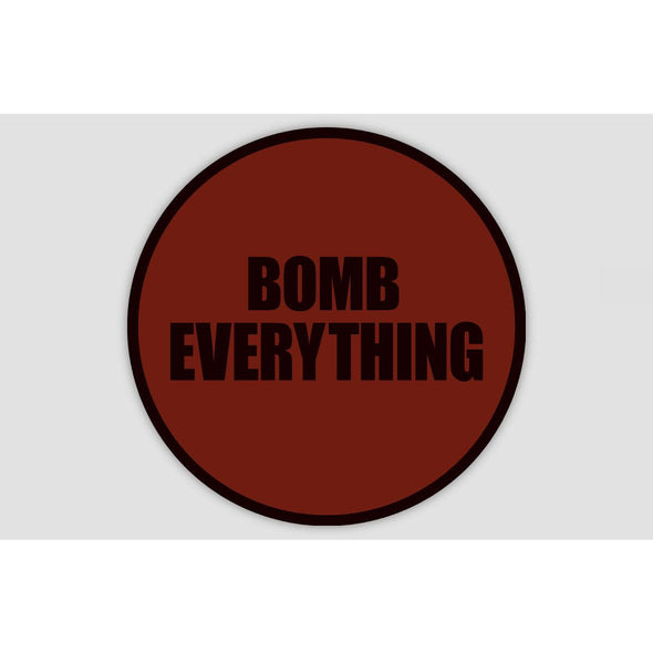 BOMB EVERYTHING Sticker - Mach 5