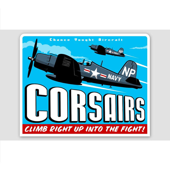 F4U CORSAIR 'CLIMB RIGHT UP INTO THE FIGHT!' Sticker - Mach 5