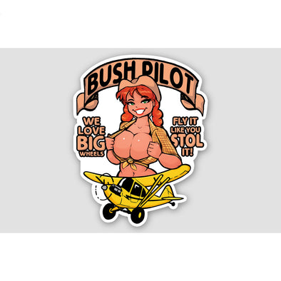 BUSH PILOT 'WE LOVE BIG WHEELS' Sticker