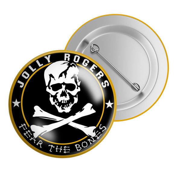 JOLLY ROGERS 'FEAR THE BONES' Tin Badge - Mach 5