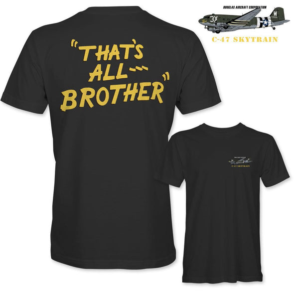 C-47 'THAT'S ALL BROTHER' T-Shirt - Mach 5