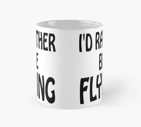 I'D RATHER BE FLYING Mug - Mach 5