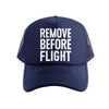 REMOVE BEFORE FLIGHT Trucker Cap - Mach 5