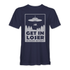 UFO 'GET IN LOSER' T-Shirt - Mach 5