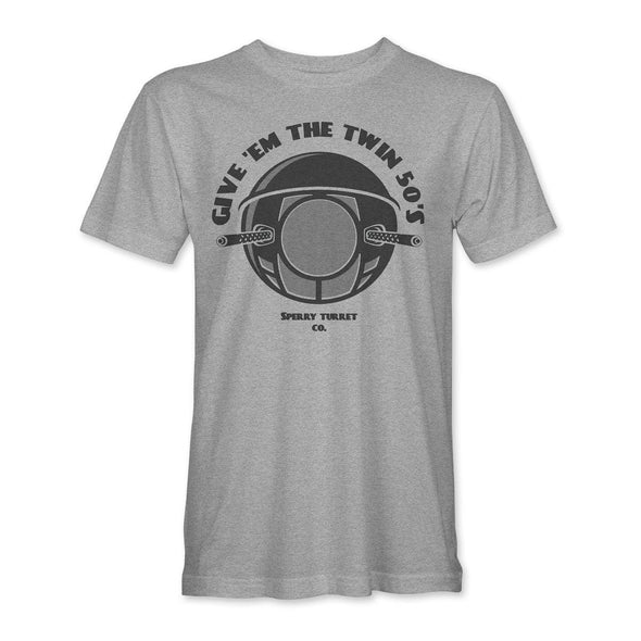 SPERRY BALL TURRET 'GIVE EM THE TWIN 50'S' T-Shirt - Mach 5