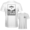 GET IN LOSER UFO T-Shirt - Mach 5