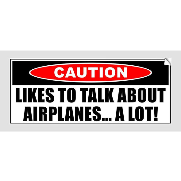 CAUTION LIKES TO TALK ABOUT AIRPLANES Sticker - Mach 5