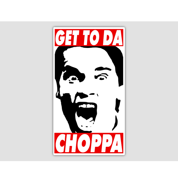 GET TO DA CHOPPA Sticker - Mach 5