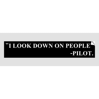 I LOOK DOWN ON PEOPLE Sticker - Mach 5