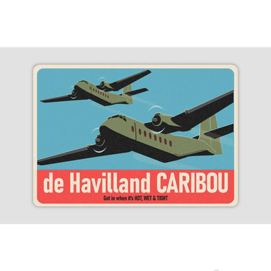 DHC-4 CARIBOU 'GET IN WHEN IT'S HOT, WET & TIGHT' Sticker - Mach 5