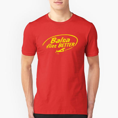 BALSA FLIES BETTER T-Shirt - Mach 5